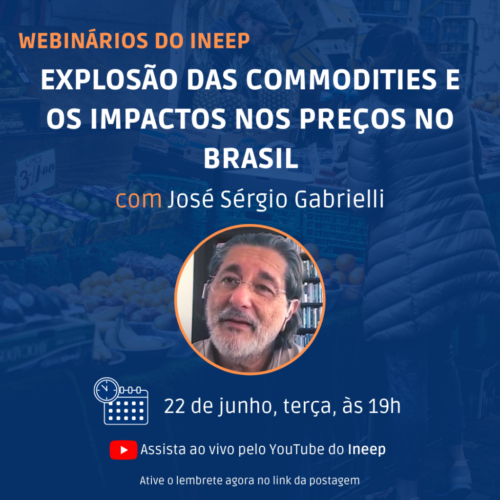 Alta dos preços das commodities e inflação no Brasil em Webnário do Ineep